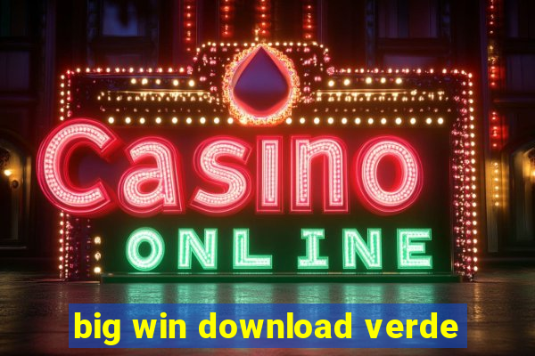 big win download verde